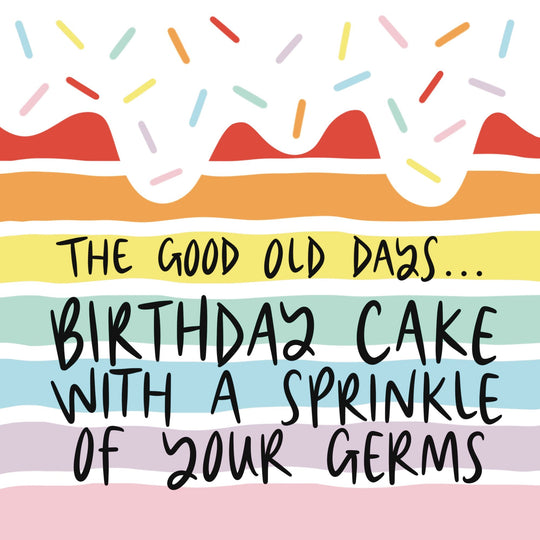 Birthday Cake With A Sprinkle Of Your Germs Card