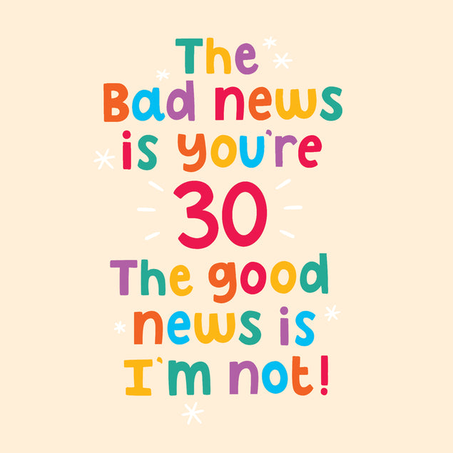 Happy 30th Birthday Bad News Card Style_Funny