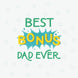 Best Bonus Dad Ever Card