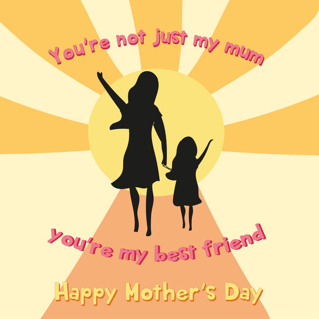 You're My Best Friend - Happy Mother's Day - 1