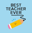 Best Teacher Ever Smiling Pencil - 1