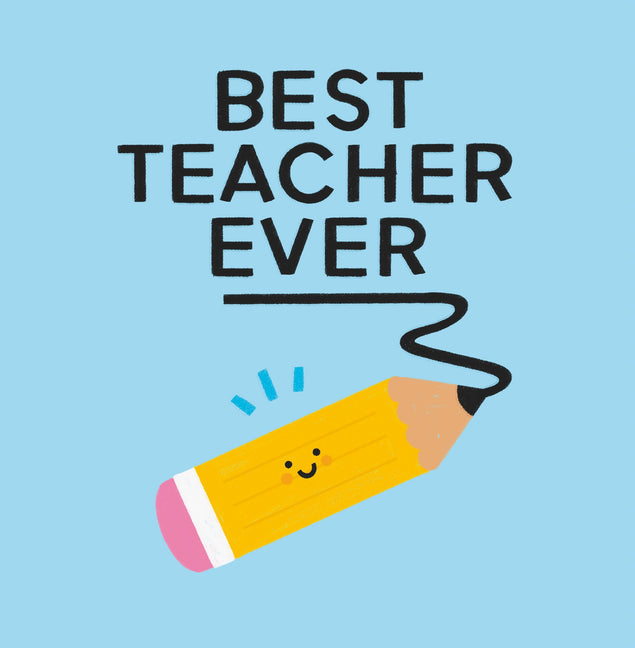 Best Teacher Ever Smiling Pencil - 1