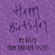Funny Birthday For Your Bestie Card