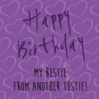 Funny Birthday For Your Bestie - 1