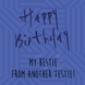 Funny Birthday For Your Bestie Card
