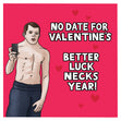 Better Necks Next Year Valentine's Day Card