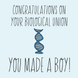 Congratulations On Your Biological Union Boy Card