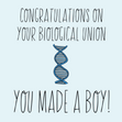 Congratulations On Your Biological Union Boy - 1