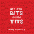 Happy Anniversary Get Your Bits On My Tits Card Occasion_Anniversary Occasion_Wedding Anniversary Style_Rude