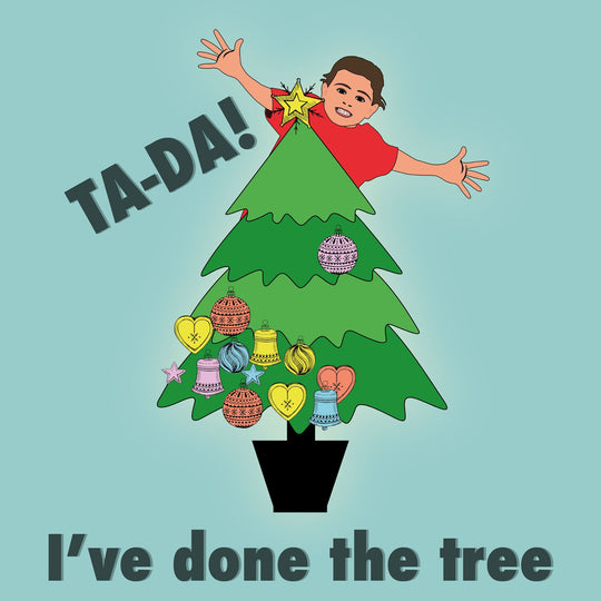 Ta-Da! I've Done The Tree Christmas Card