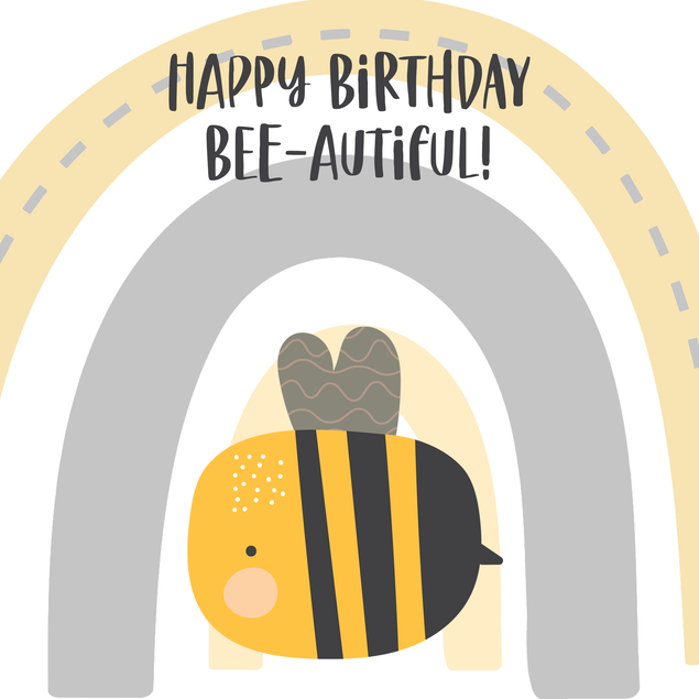 Happy Birthday Bee-autiful - 1