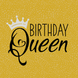Birthday Queen Card