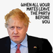 Boris Johnson When Your Mates Leave The Party Card