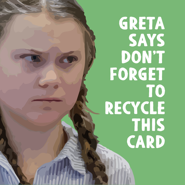 Greta Thunberg Eco-warrior Don't Forget To Recycle - 1