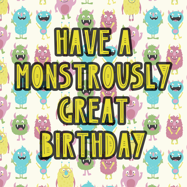 monsterously Monstrously Great Birthday Card – Boomf
