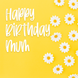 Daisies Mum Birthday Card