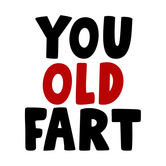 Rude Old Fart - 1