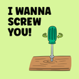 Rude anniversary or Valentine's Day Card: I wanna screw you! - 1