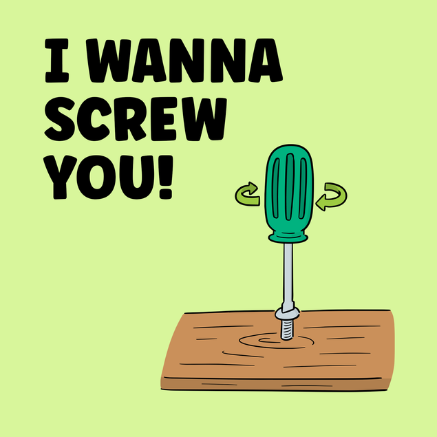 Rude anniversary or Valentine's Day Card: I wanna screw you! - 1
