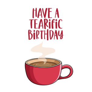 Have A Tearific Birthday - 1