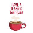 Have A Tearific Birthday - 1