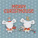 Merry Christmouse Card