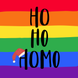 Ho Ho Homo LGBTQ Christmas Card