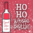 Ho ho whole bottle Christmas greeting card - 1