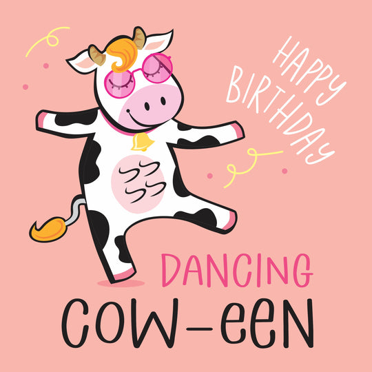 Happy Birthday Dancing Cow-een