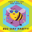 Bee-Day Party Happy Birthday Card Seo_Bee