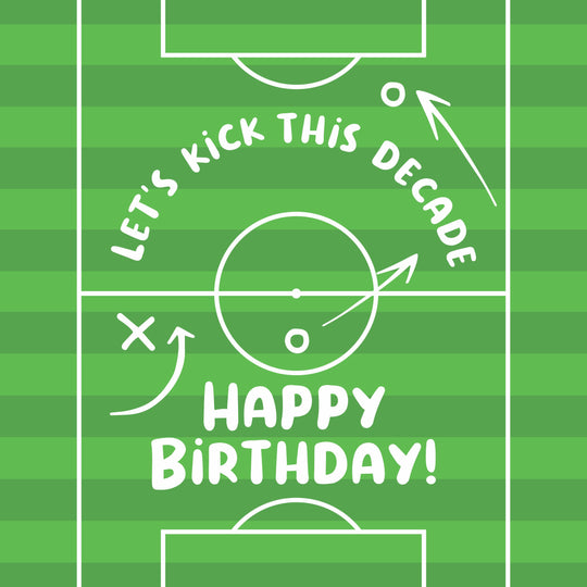 Happy Birthday Let's Kick This Decade Football Pitch