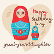 Matrioshka Happy Birthday To My Great Granddaughter Recipient_For Great Granddaughter
