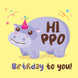 Hippo Birthday To You Card