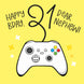 Gaming Happy 21st Birthday Nephew Card