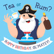 Tea Or Rum Pirates Happy Birthday