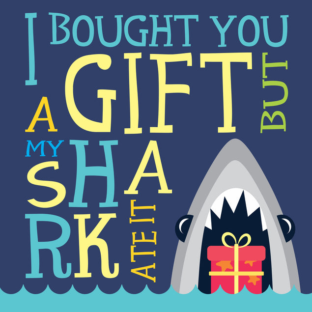 My Shark Ate The Gift Happy Birthday Boomf