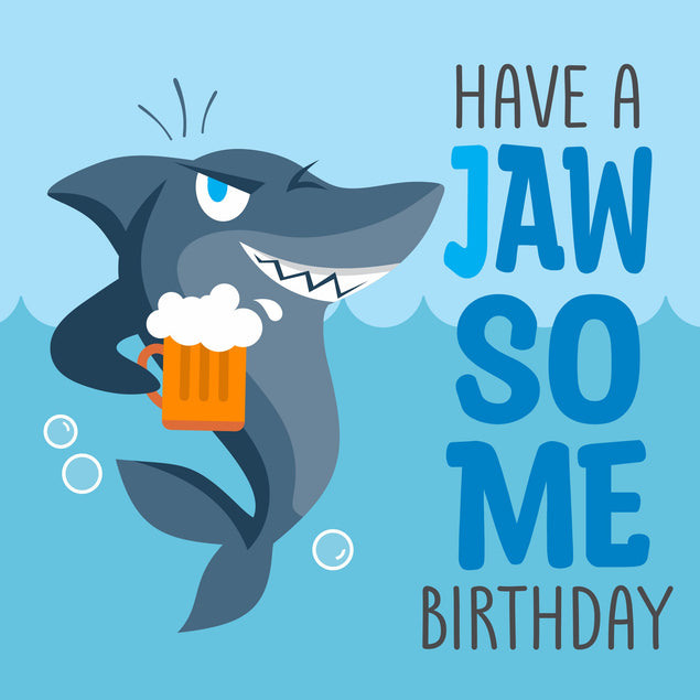Have A Jawsome Birthday