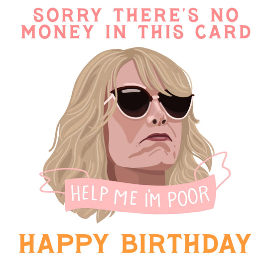 Sorry There's No Money Bridesmaids Birthday Card