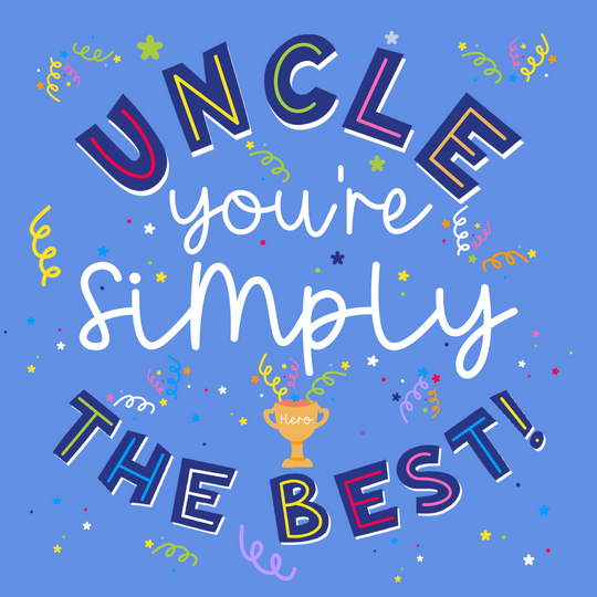 Uncle You're Simply The Best Card