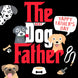 The DOG Father? Yappy Father?s Day!