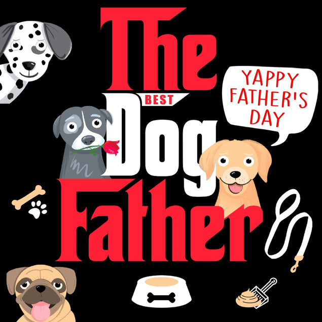 The DOG Father… Yappy Father’s Day! - 1
