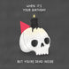 Dead Inside Skull And Candle Birthday Card