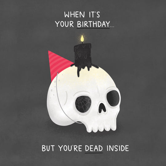 Dead Inside Skull And Candle Birthday Card
