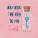 You Hold The Key To My Heart Card