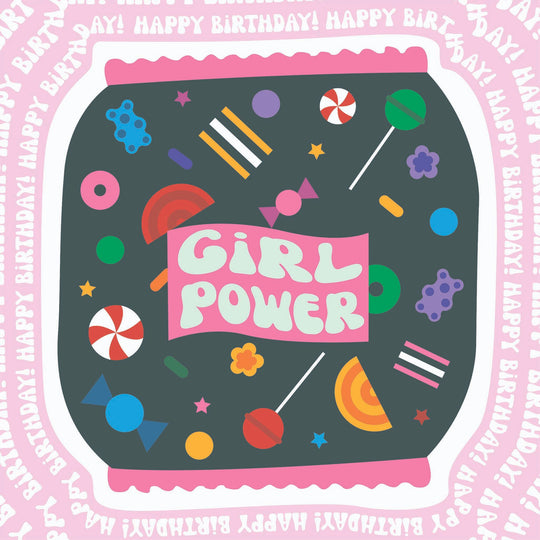 Girl Power Happy Birthday Card