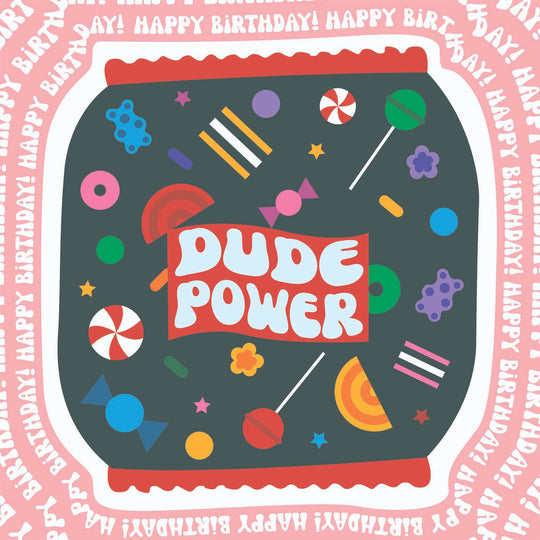 Dude Power Happy Birthday Card
