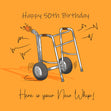 Happy 50th Birthday Here Is Your New Whip Card Style_Funny