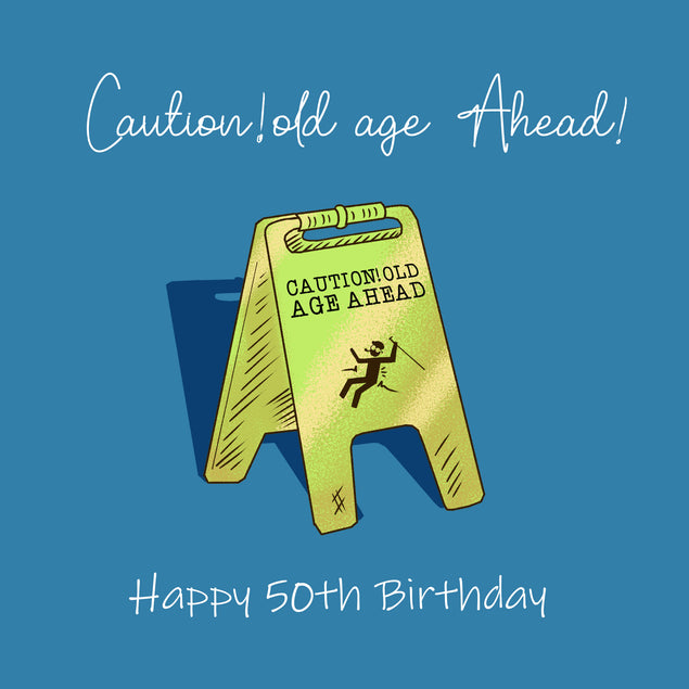 Happy 50th Birthday Old Age Ahead Milestone Age_50th Birthday Recipient_For Son