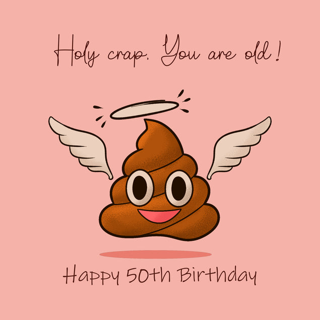 Happy 50th Birthday Holy Crap You Are Old  Milestone Age_50th Birthday Recipient_For Son