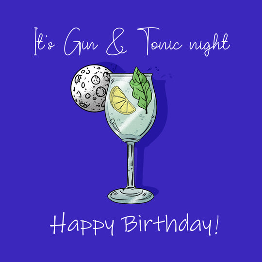 Happy Birthday It's Gin And Tonic Night